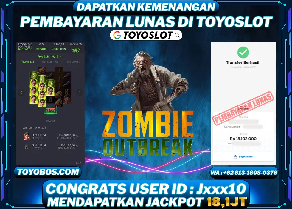 TOYOSLOT - BUKTI KEMENANGAN Zombie Outbreak Rp18,100,000,- LUNAS